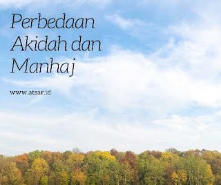Perbedaan Akidah dan Manhaj Perbedaan Akidah dan Manhaj
