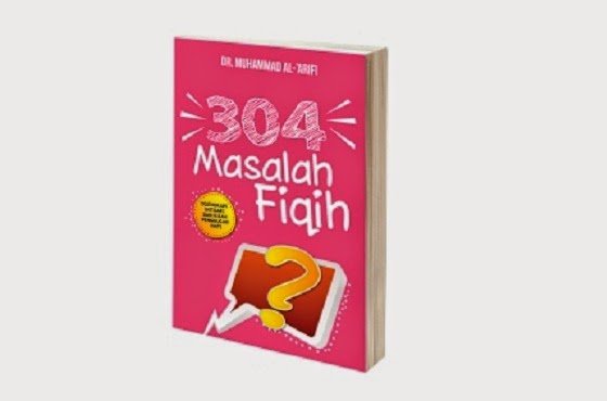 304 Masalah Fiqih 304 Masalah Fiqih