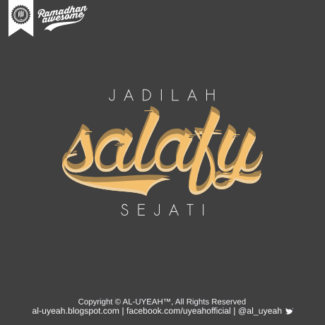 Inilah Sifat Salafy Sejati Inilah Sifat Salafy Sejati