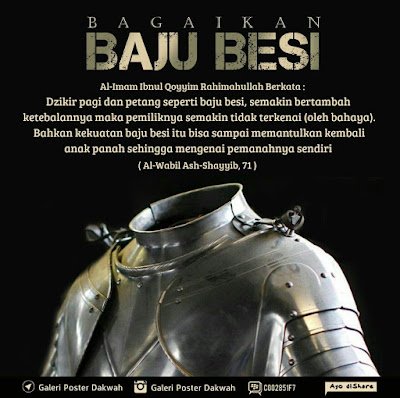 Dzikir Pagi dan Petang Seperti Baju Besi Dzikir Pagi dan Petang Seperti Baju Besi