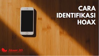 Cara Identifikasi Hoax ala Islam Cara Identifikasi Hoax ala Islam
