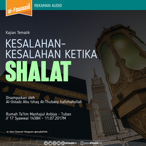 Kesalahan dalam Shalat yang Harus Dihindari Kesalahan dalam Shalat yang Harus Dihindari