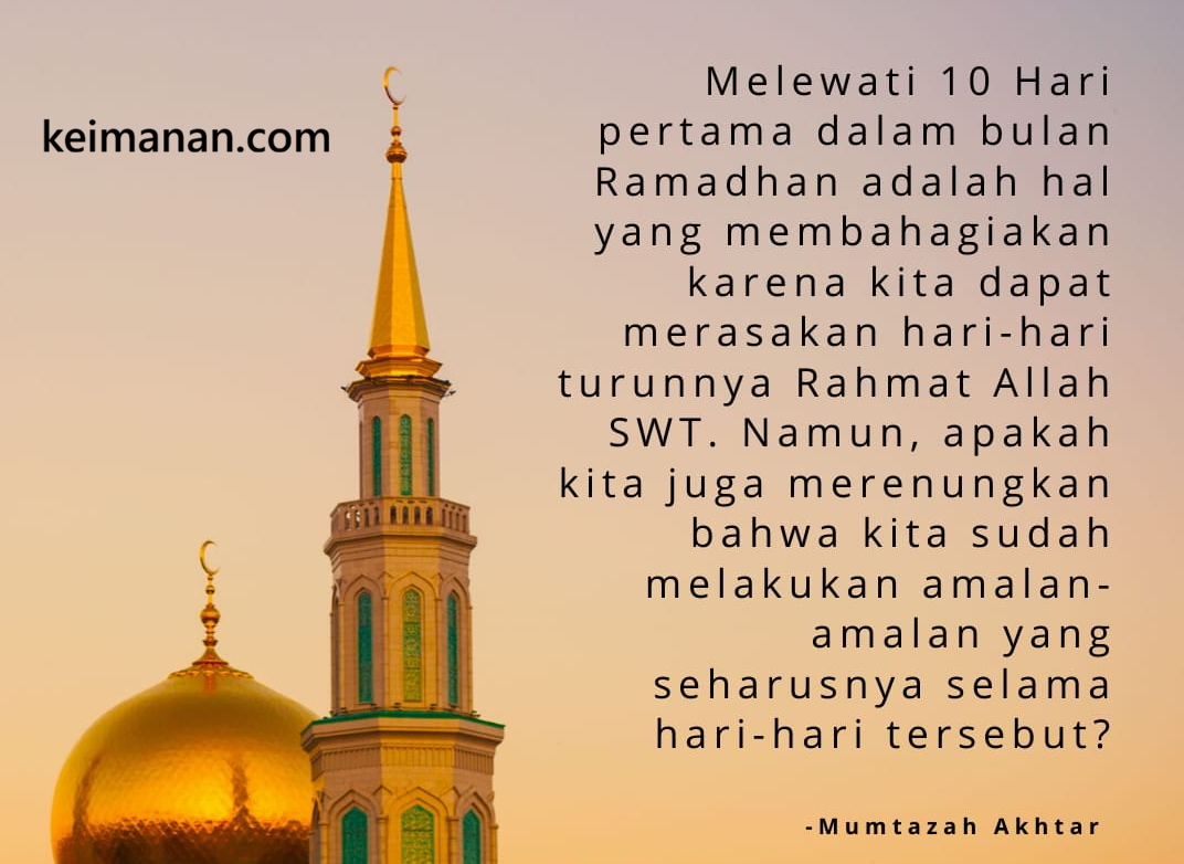 Viral Keberkahan di Balik 10 Hari Pertama Bulan Ramadhan
